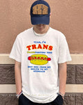 Yeah I’m Trans Transporting This Hot Dog From My Mouth To My Stomach shirt