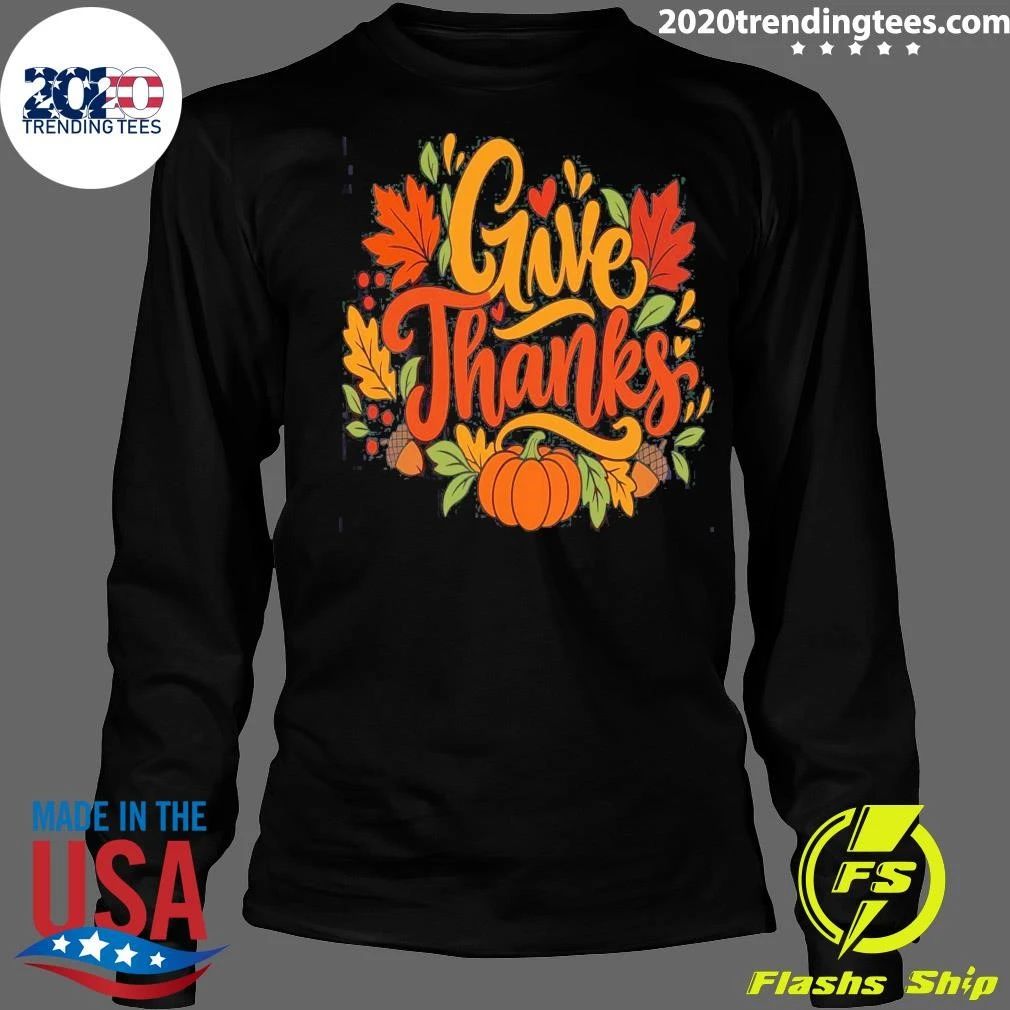 Give Thanks Thanksgiving Fall Pumpkin 2026 Shirt