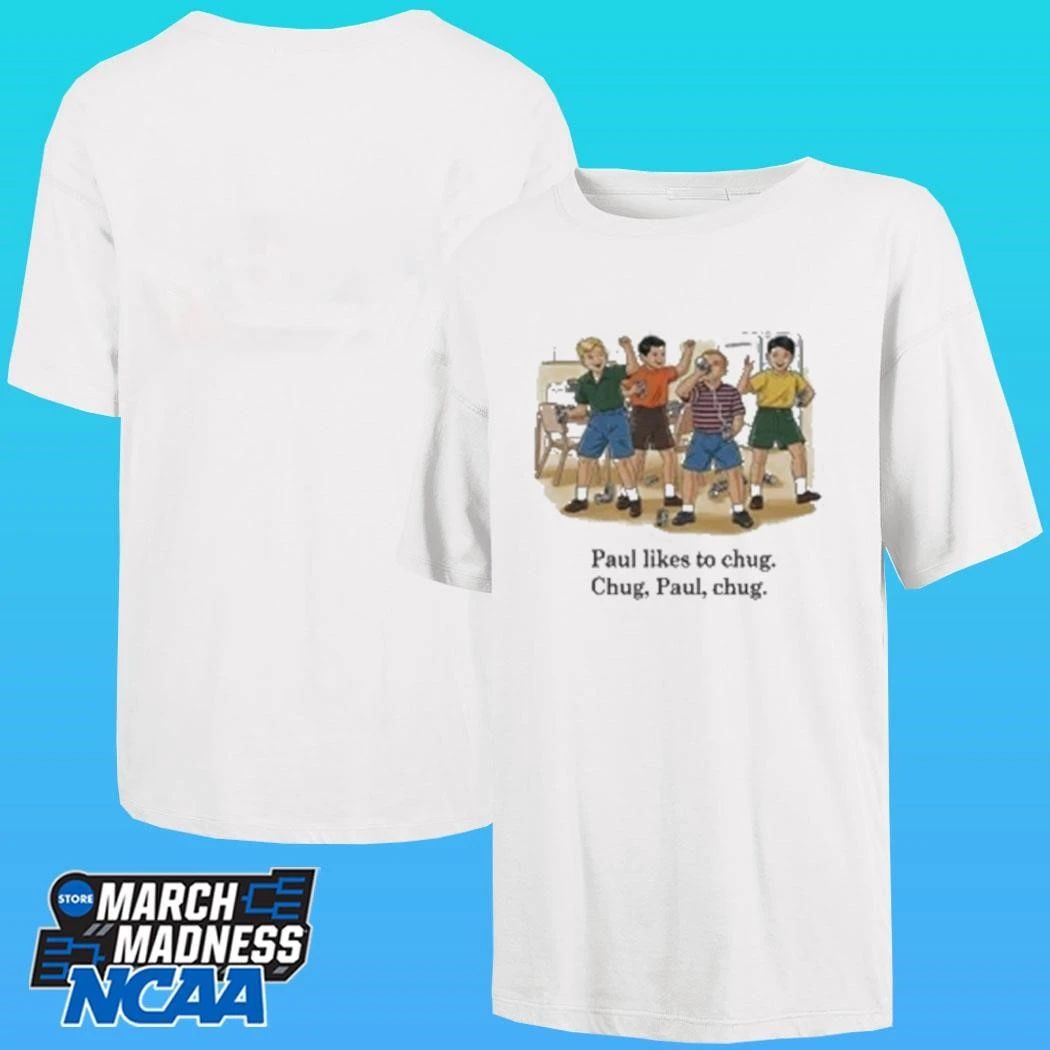 Paul Likes To Chug Chug Paul Chug Shirt