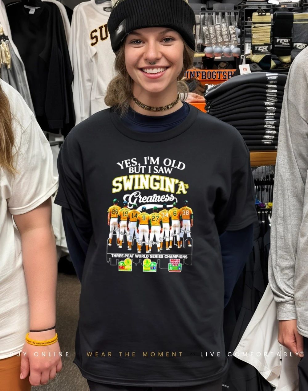 You I’m old but I saw Swingin’ Oakland Athletics greatness three peat world series champions shirt