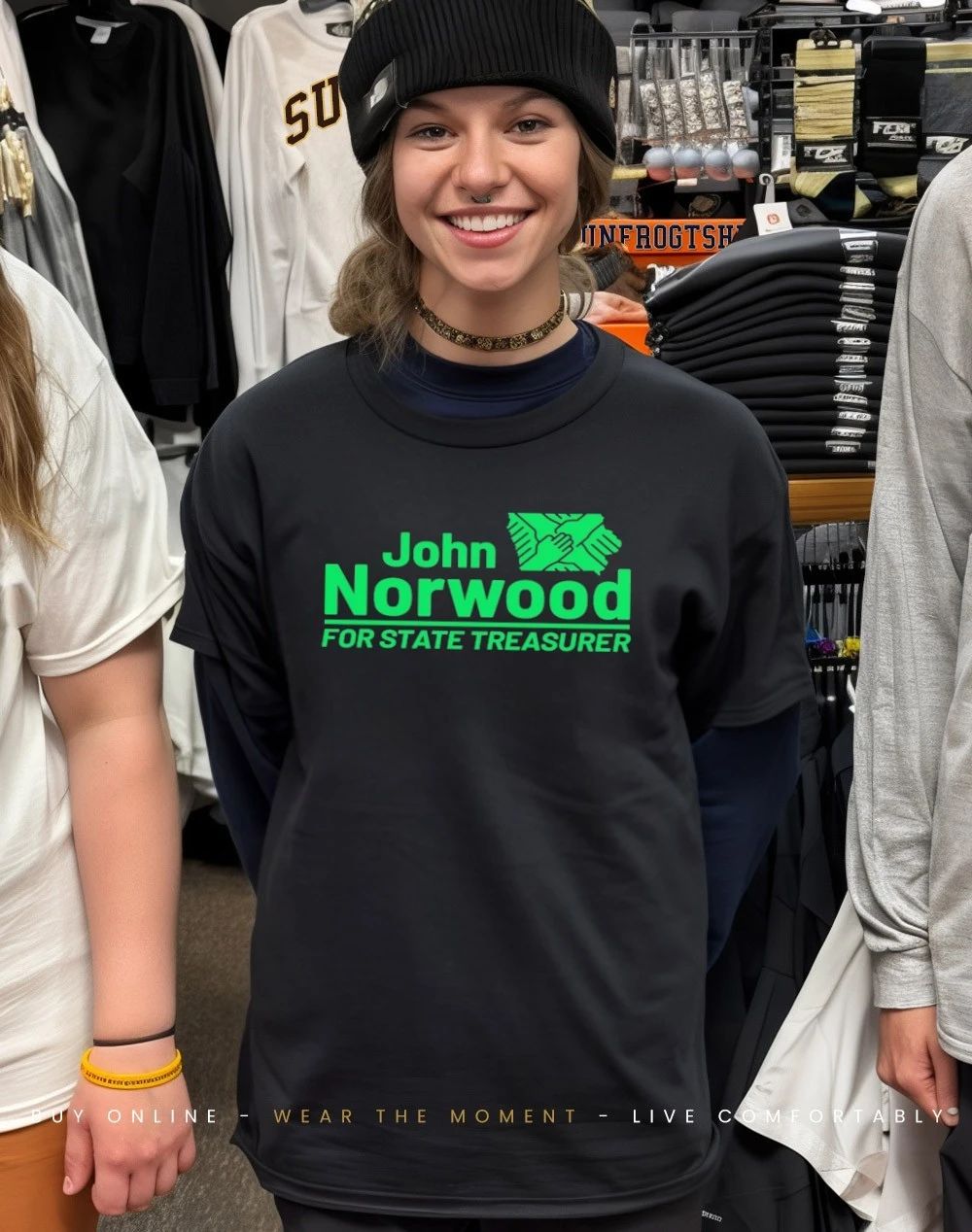 John Norwood For State Treasurer shirt