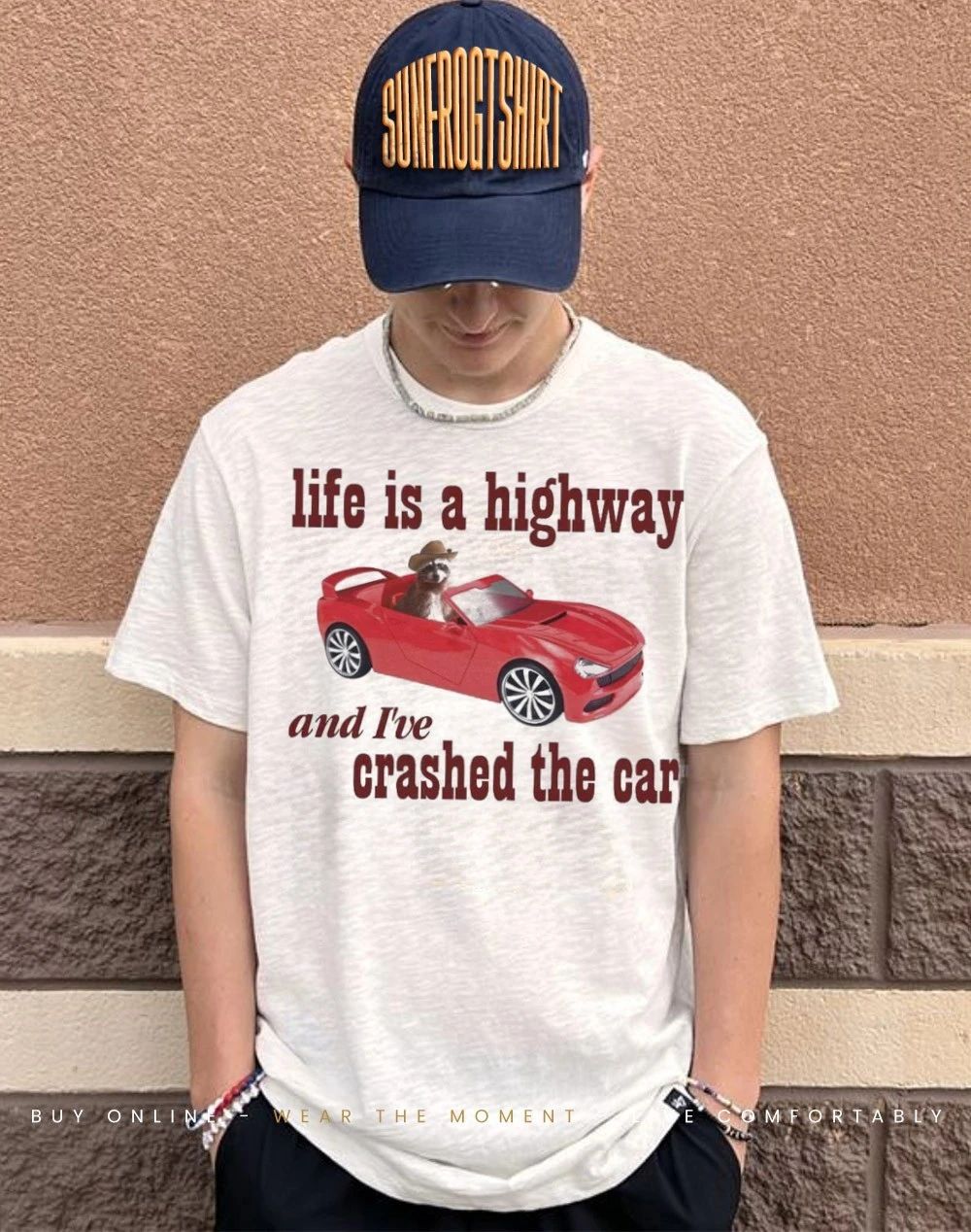 Raccoon life is a highway and I’ve crashed the car shirt