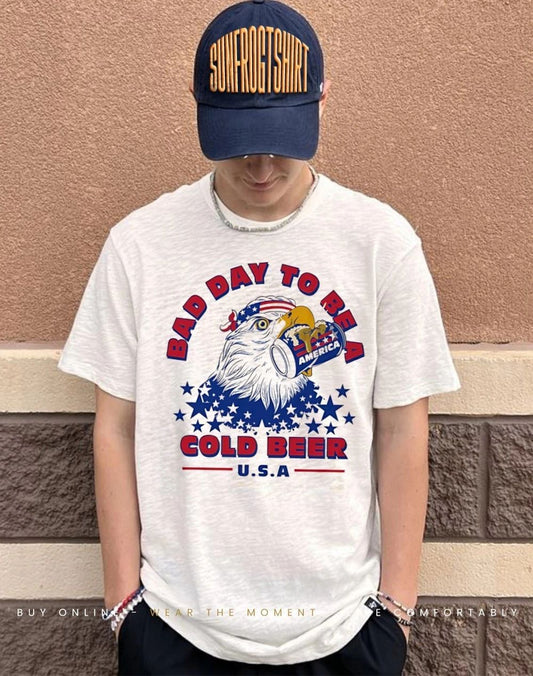 American eagle bad day to be a cold beer USA Independence Day shirt