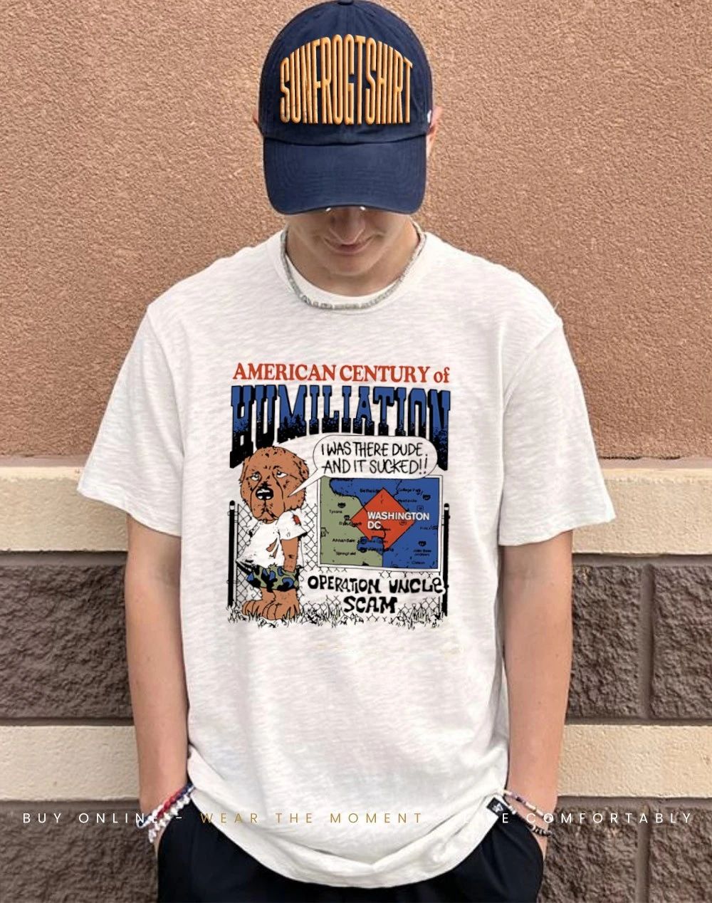 American Century Of Humiliation I was there dude and it sucked shirt