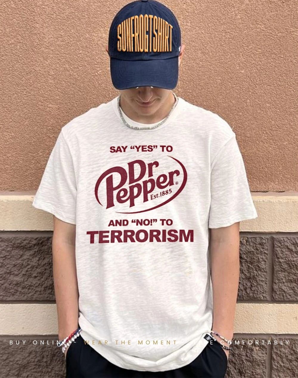 Say yes to Dr. Pepper and no to terrorism shirt