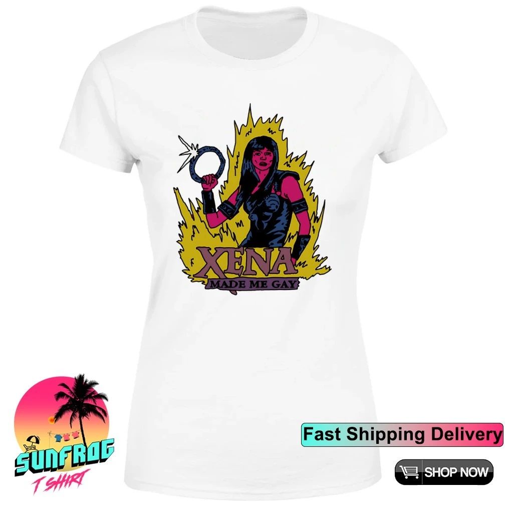Xena Warrior Princess made me gay shirt