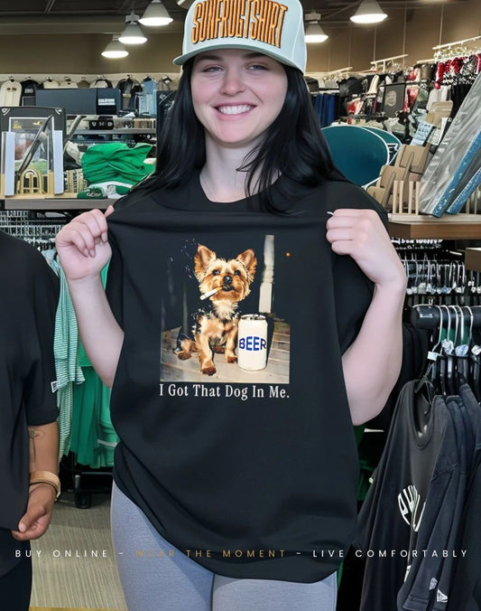 I got that dog in me funny yorkie smoking cigarette meme shirt