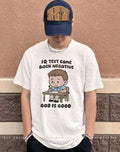 IQ Test Came Back Negative God Is Good shirt
