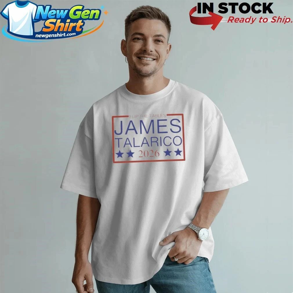 Flip The Tables James Talarico 2026 Shirt