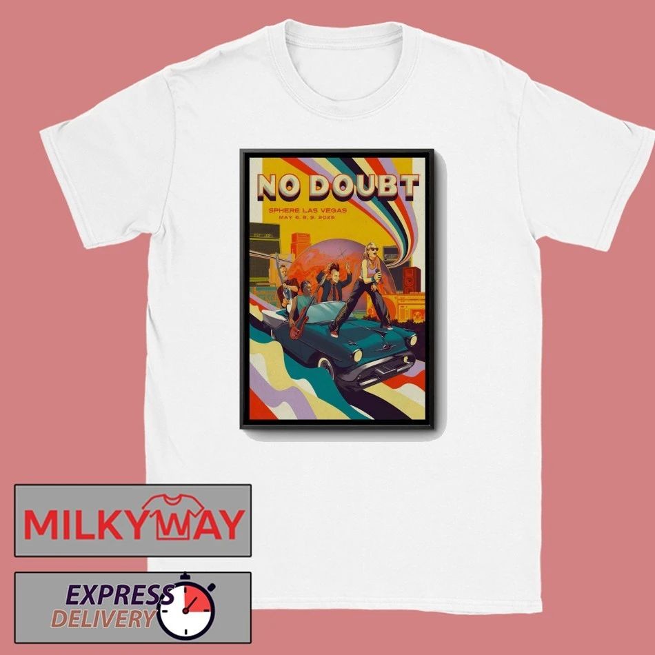 No Doubt May 6-9 2026 Sphere, Las Vegas NV Poster shirt