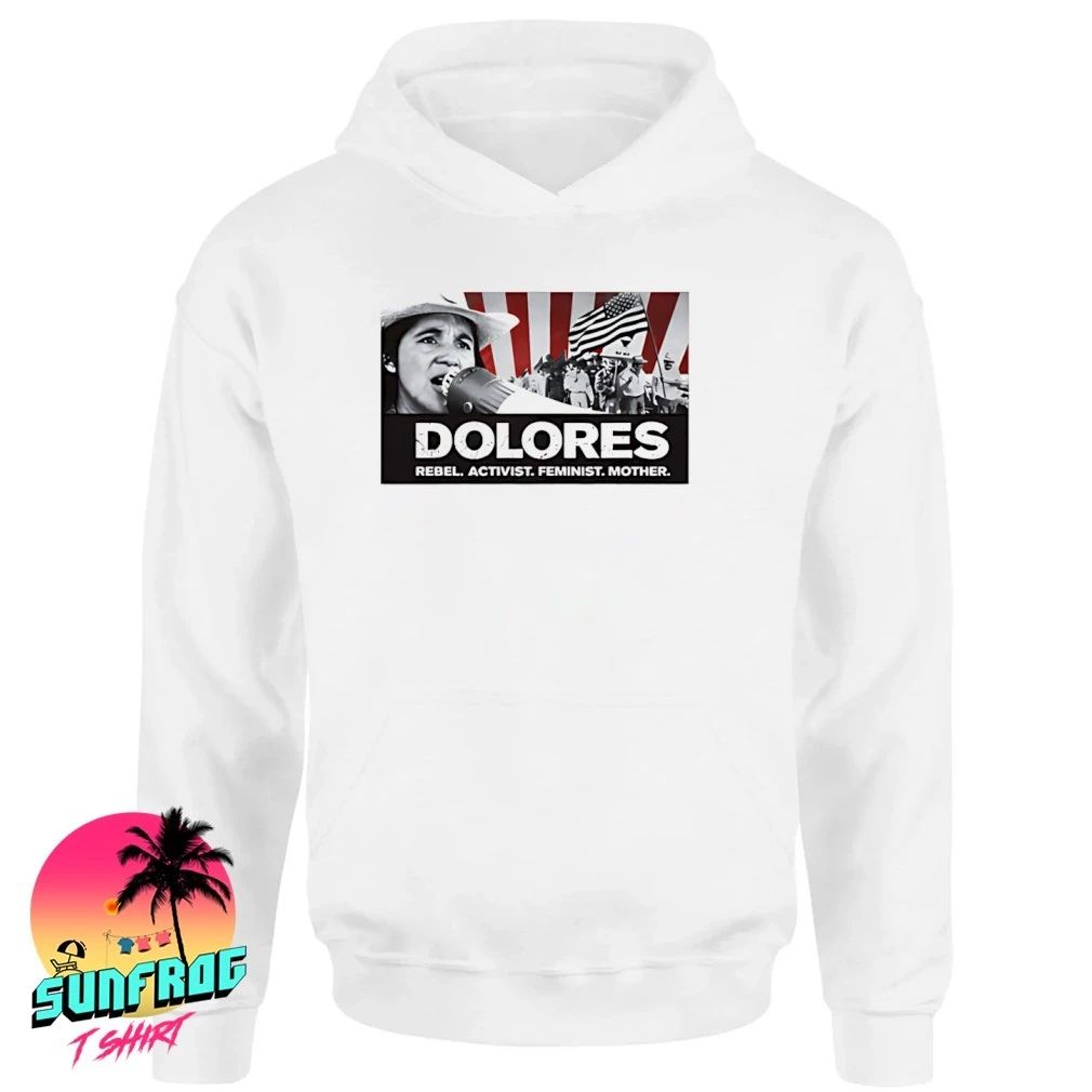 Dolores HuertaSí se puede Rebel Activist Feminist Mother shirt