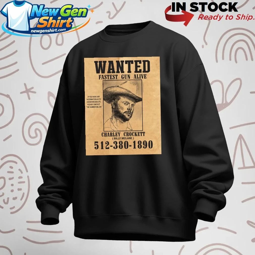 Charley Crockett Wanted Fastest Gun Alive Shirt