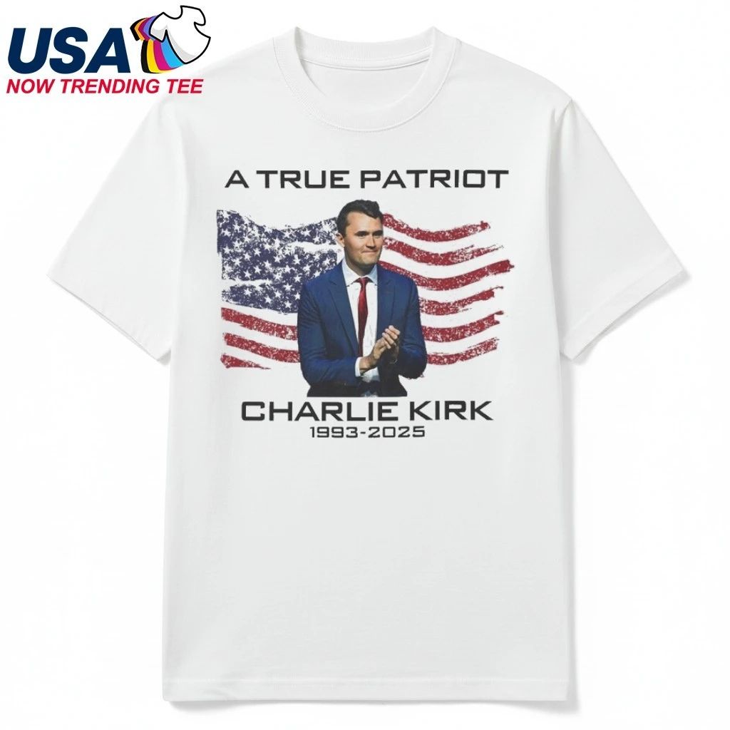 A True Patriot Charlie Kirk 1933-2025 American Flag Shirt