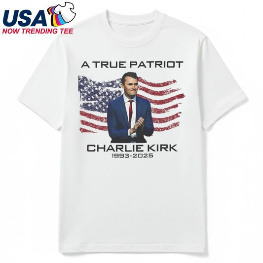 A True Patriot Charlie Kirk 1933-2025 American Flag Shirt