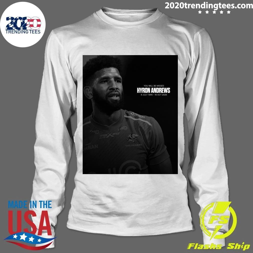 You Will Be Missed Hyron Andrews 6 July 1995 -16 October 2026 Shirt
