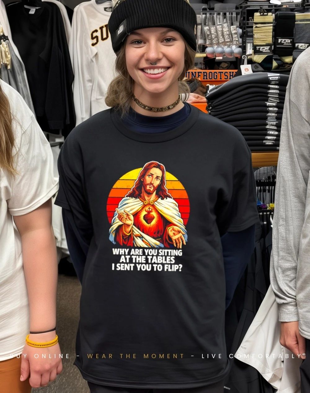 Why are you sitting at the tables I sent you to flip Jesus shirt