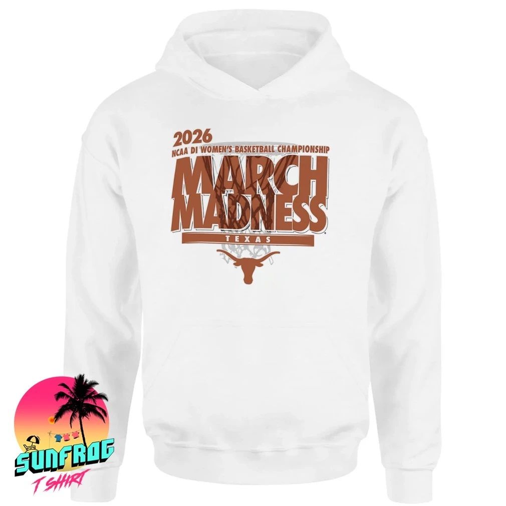Texas Longhorns 2026 NCAA DI Women’s Basketball Championship March Madness shirt