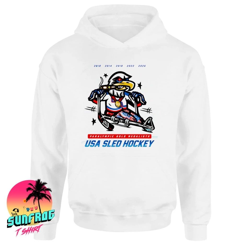 USA Sled Hockey Paralympic Gold Medalists ’10 ’14 ’18 ’22 ’26 shirt