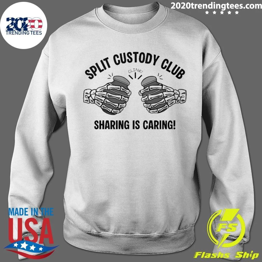 Sharing Is Caring Split Custody Club Shirt