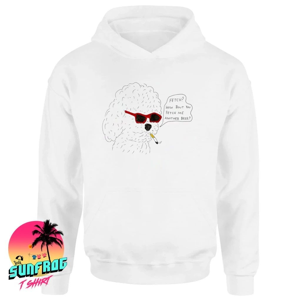 Fetch how bout you fetch me another beer dog smoking paint shirt