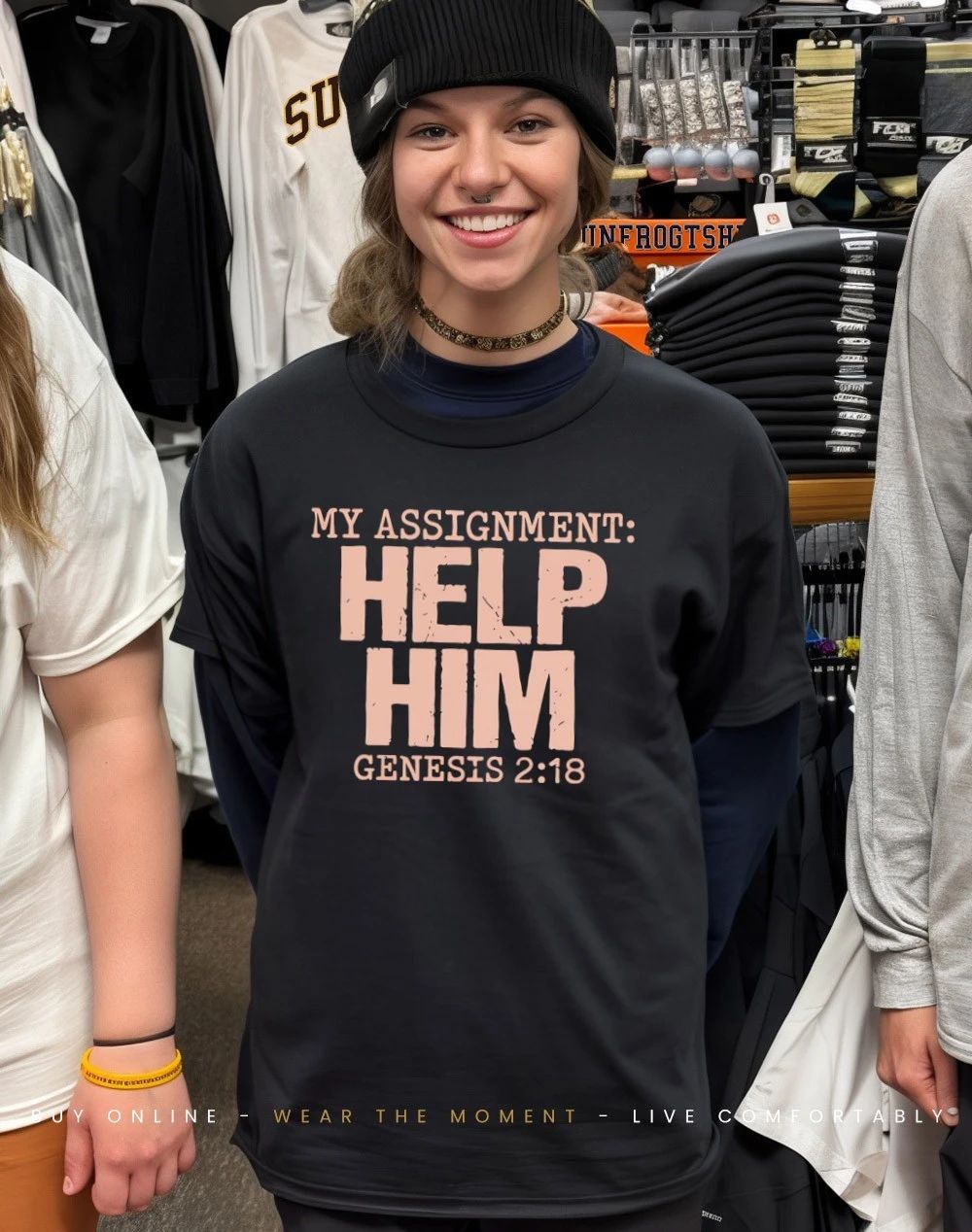 My Assignment Help Him Genesis 2.18 shirt