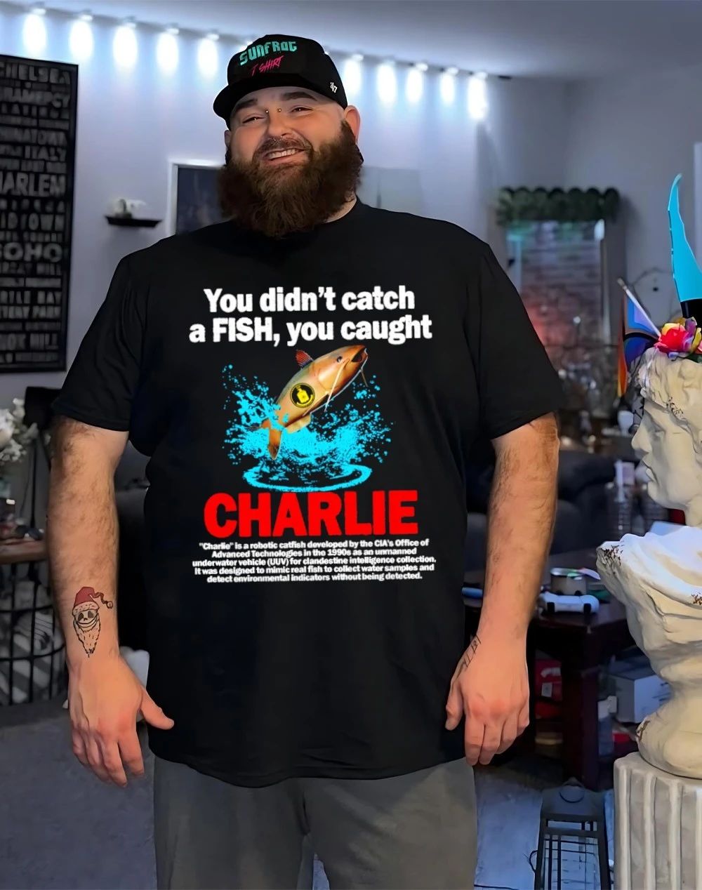 You didn’t catch a Fish you caught Charlie shirt