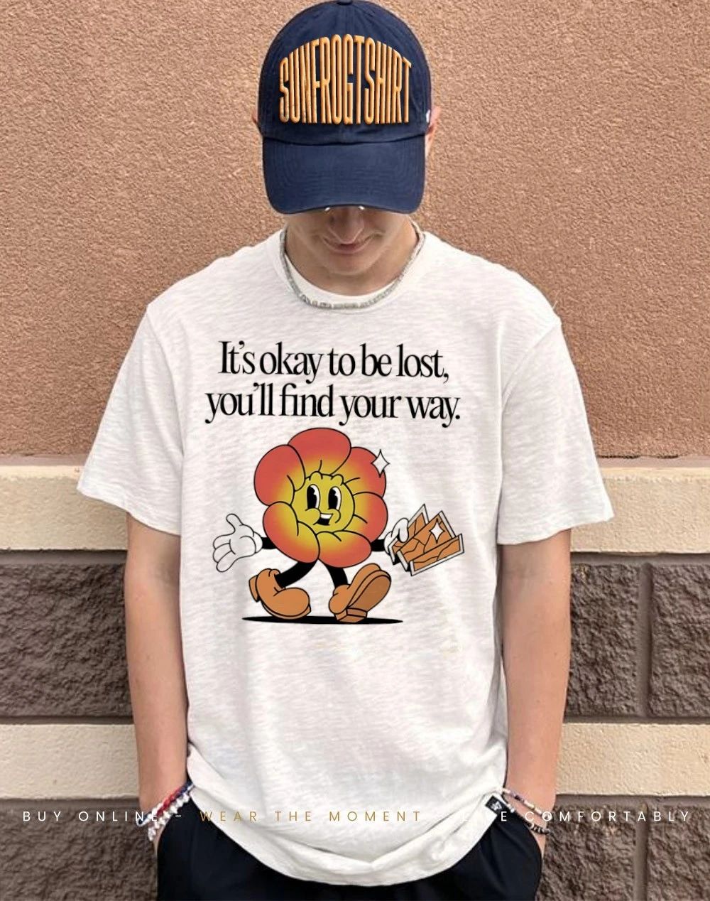 It’s okay to be lost you’ll find your way Sun walk cartoon shirt