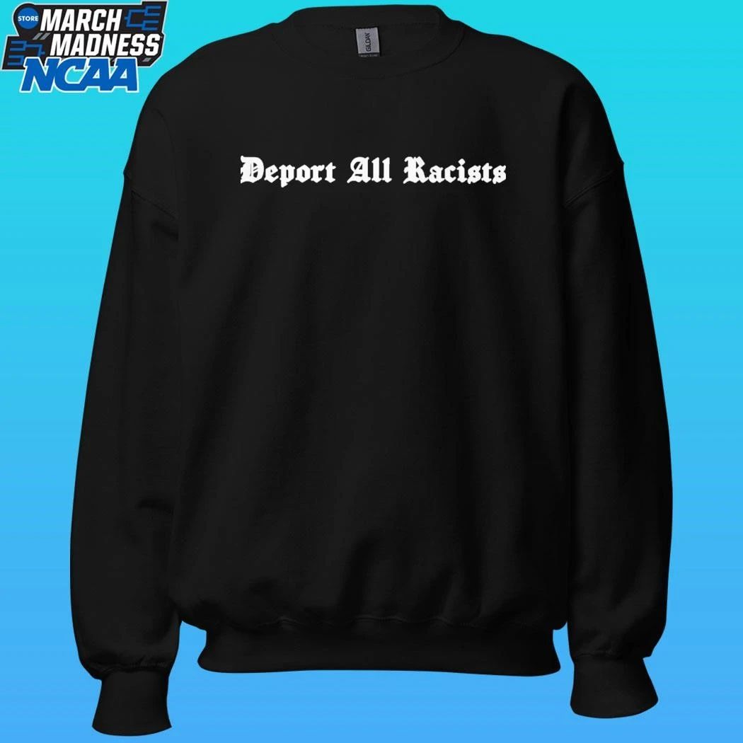 Deport All Racists Tom Steyer Shirt