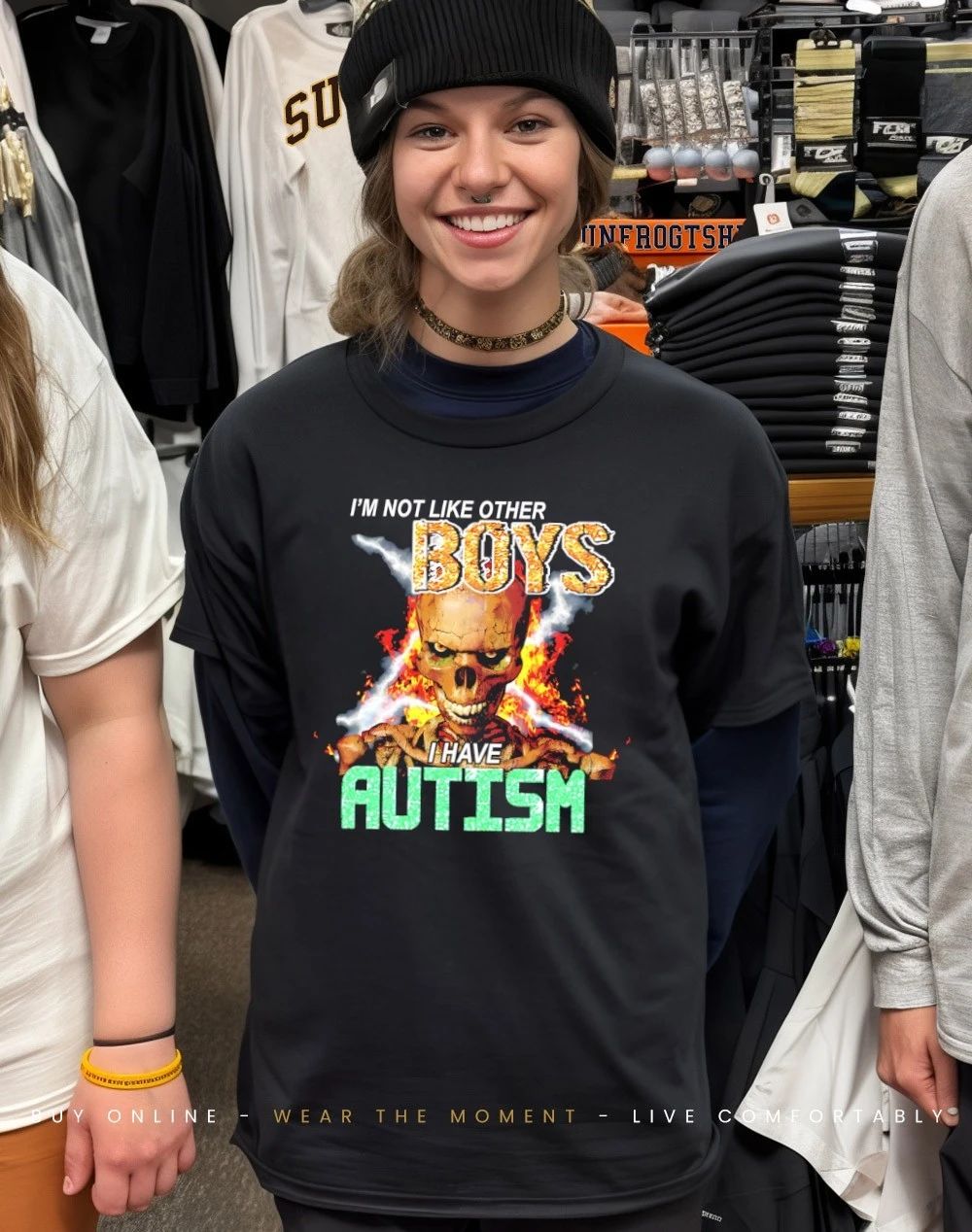 I’m not like other boys I have Autism skull shirt