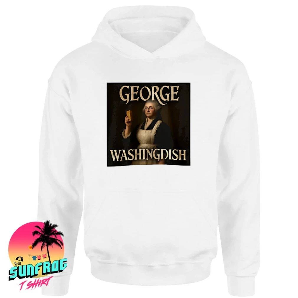 George Washindish George Washington funny shirt