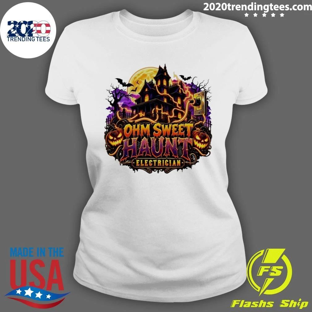 Ohm Sweet Haunt Electrician Halloween Haunted House Shirt