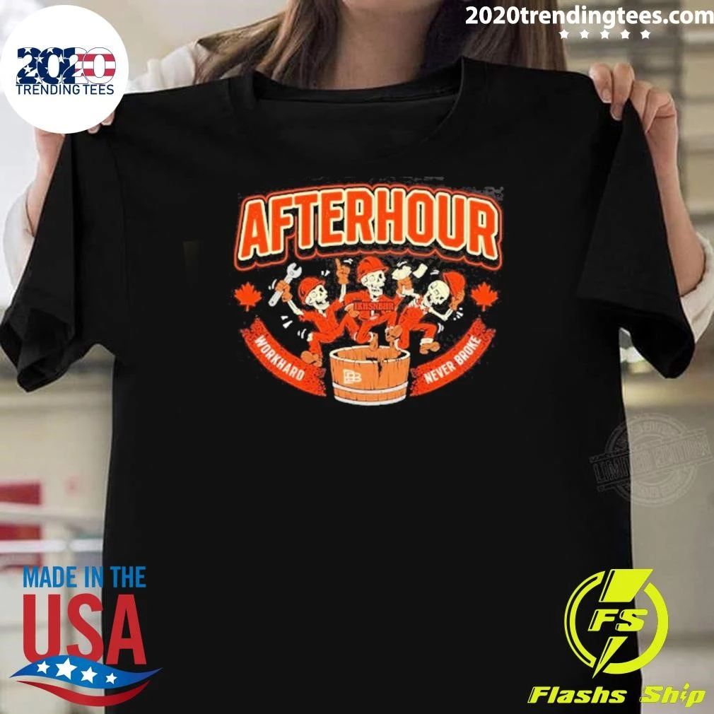 Afterhour Work Hard Never Broke Skeletons Shirt