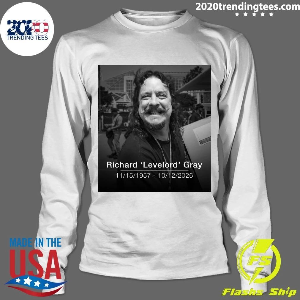 Rip Richard Levelord Gray 11.15.1957 – 10.12.2026 Shirt