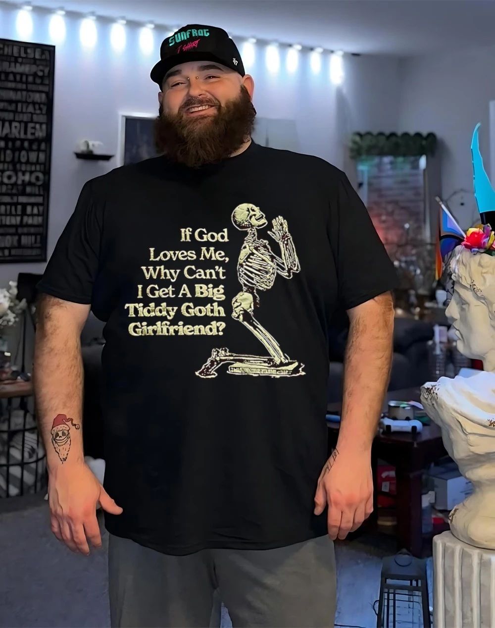 Skeleton if God loves me why can’t I get a big tiddy goth girlfriend shirt