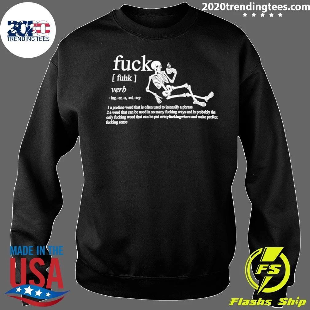 Fuck Definition Skeleton Drinking Coffee Shirt