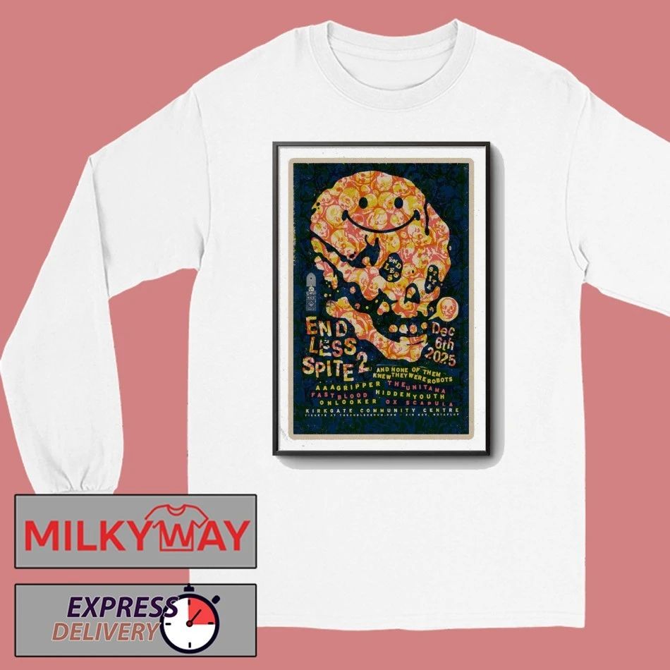 Endless Spite II In Shipley UK On Dec 6 2025 Poster shirt