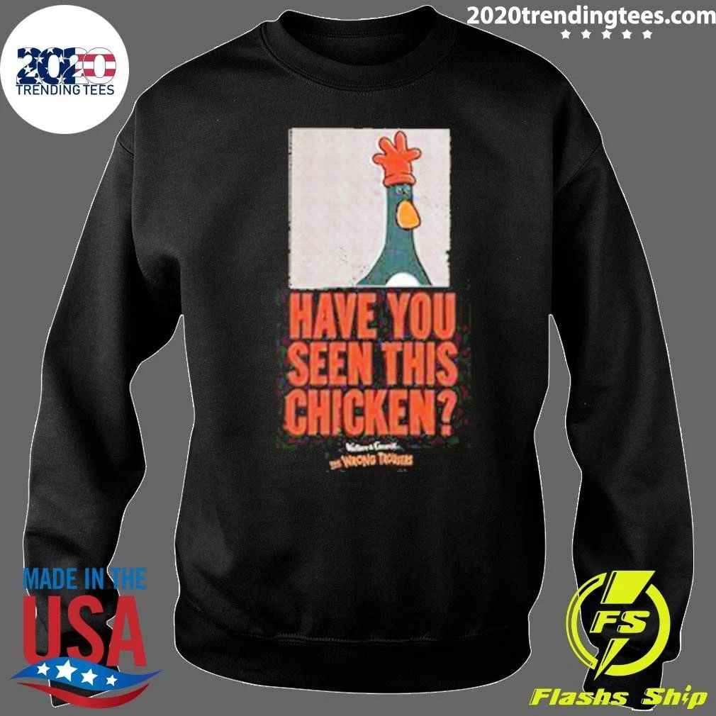 Wallace & Gromit Have You Seen This Chicken Feathers McGraw Wanted Shirt