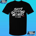 Merchlabs Giyohnly1 Shits Getting Weird Shirt