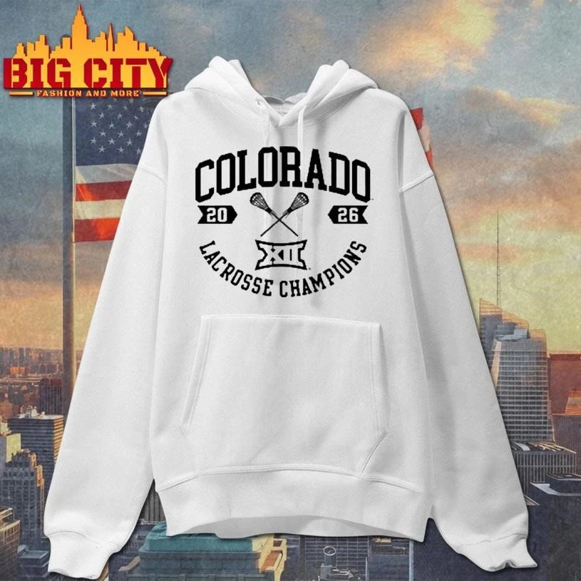 Awesome Colorado Buffaloes Big 12 Lacrosse Champions 2026 shirt
