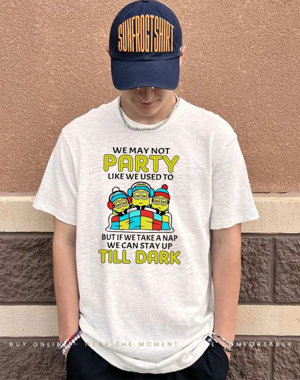 We may not party like we used to but if we take a nap we can stay up till dark Minion shirt