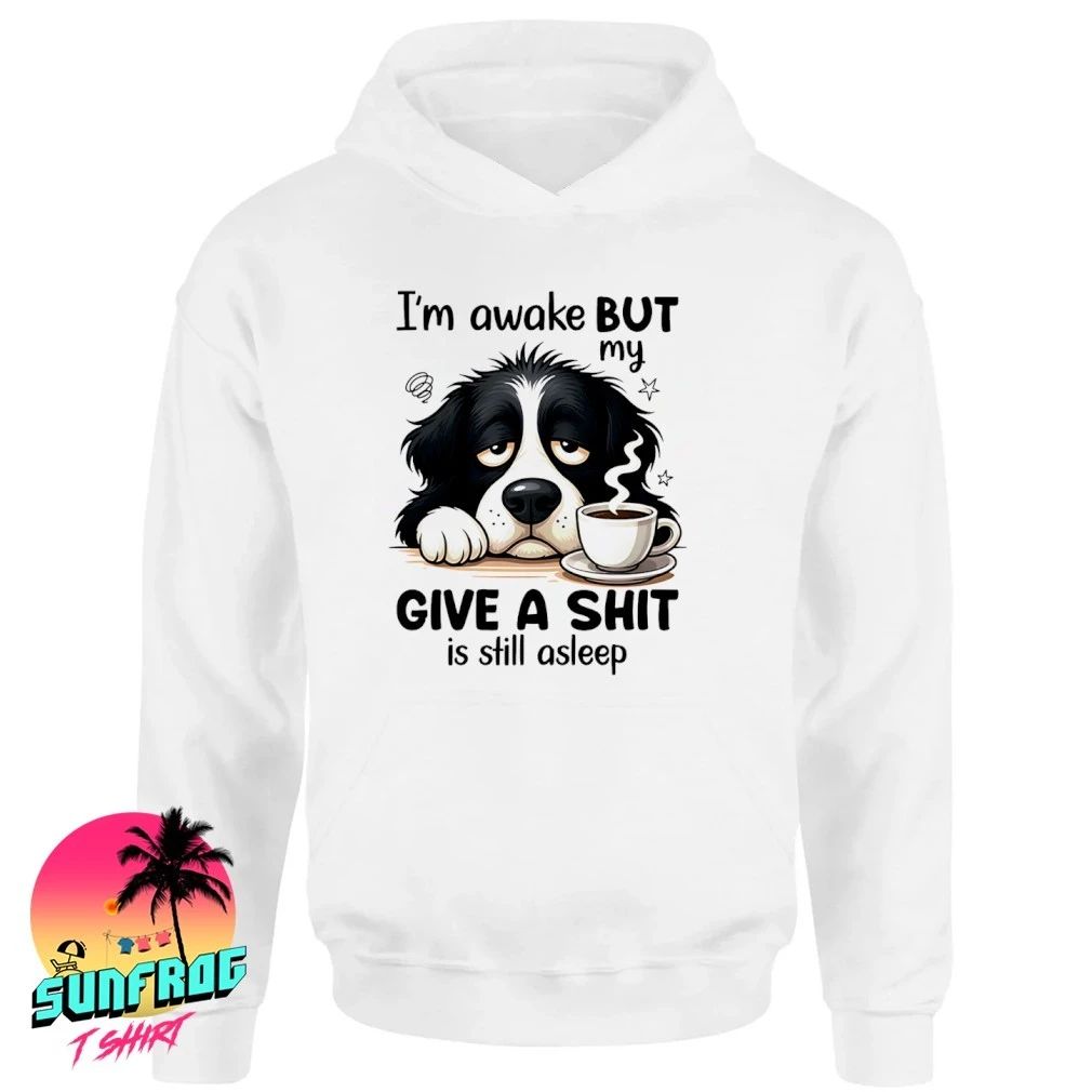 I’m awake but my give a s-it is still asleep dog shirt