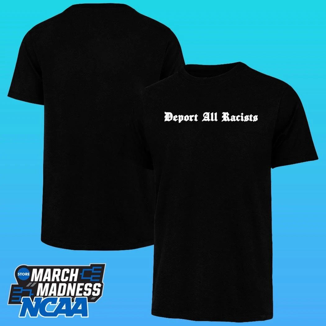 Deport All Racists Tom Steyer Shirt