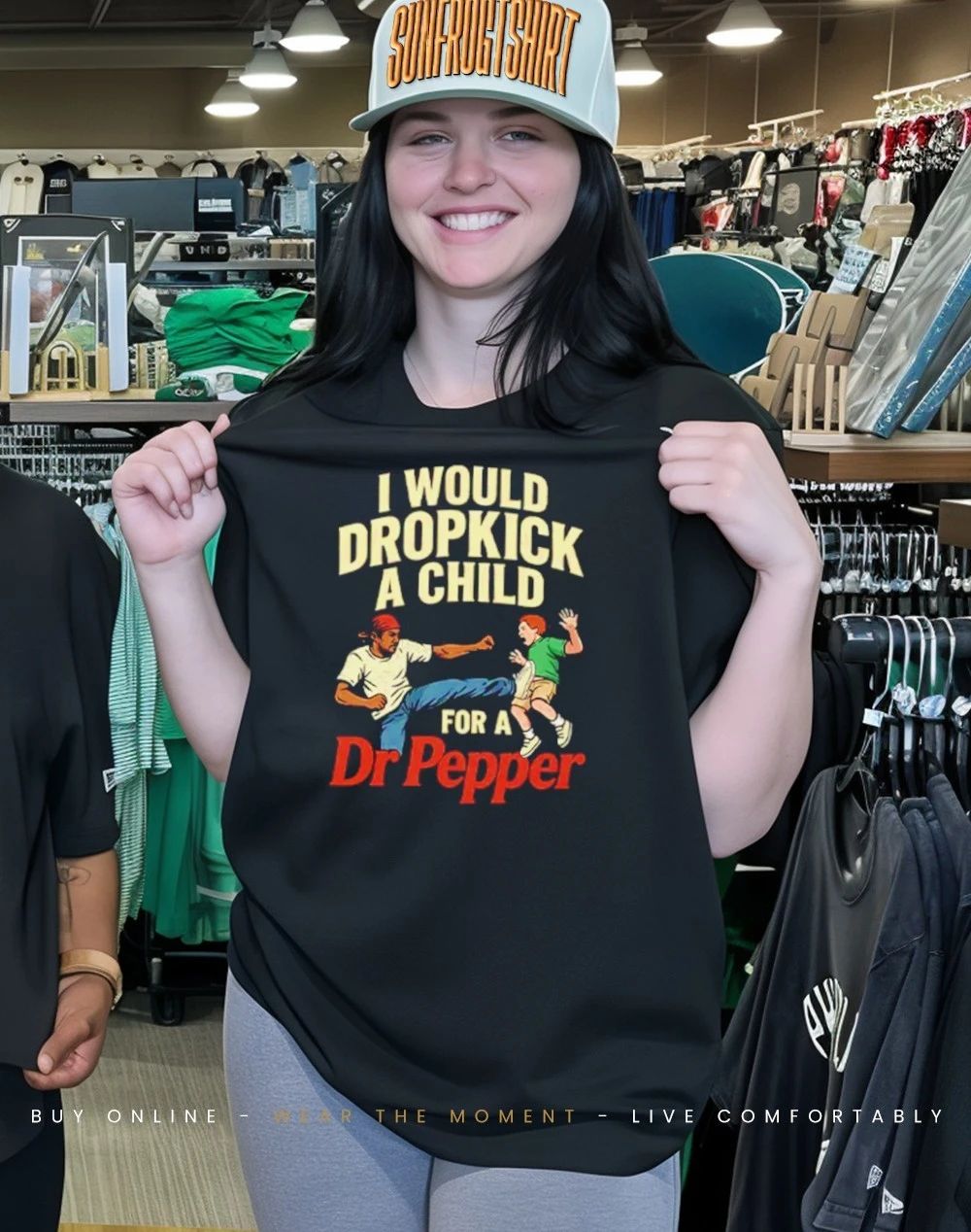 I Would Dropkick A Child For A Dr Pepper shirt