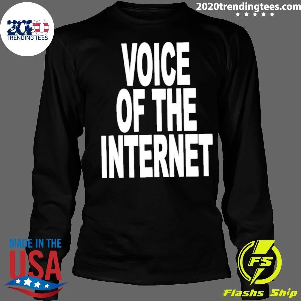 Voice Of The Internet Shirt