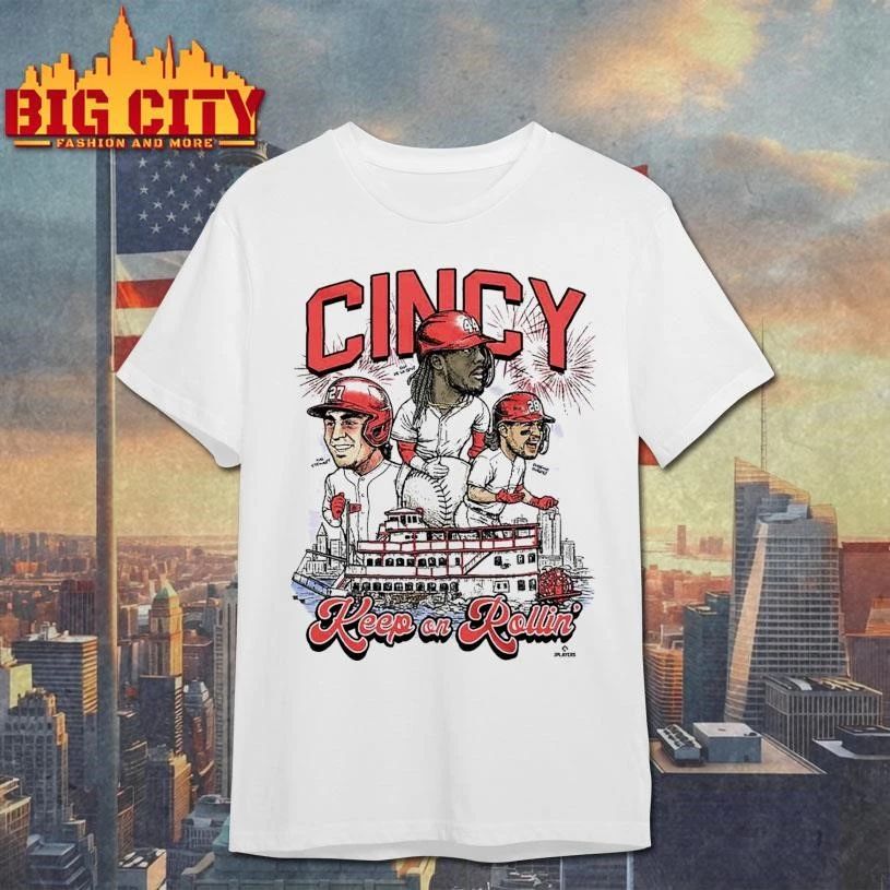 Cincinnati Red Keep On Rollin Cincy Baseball Shirt