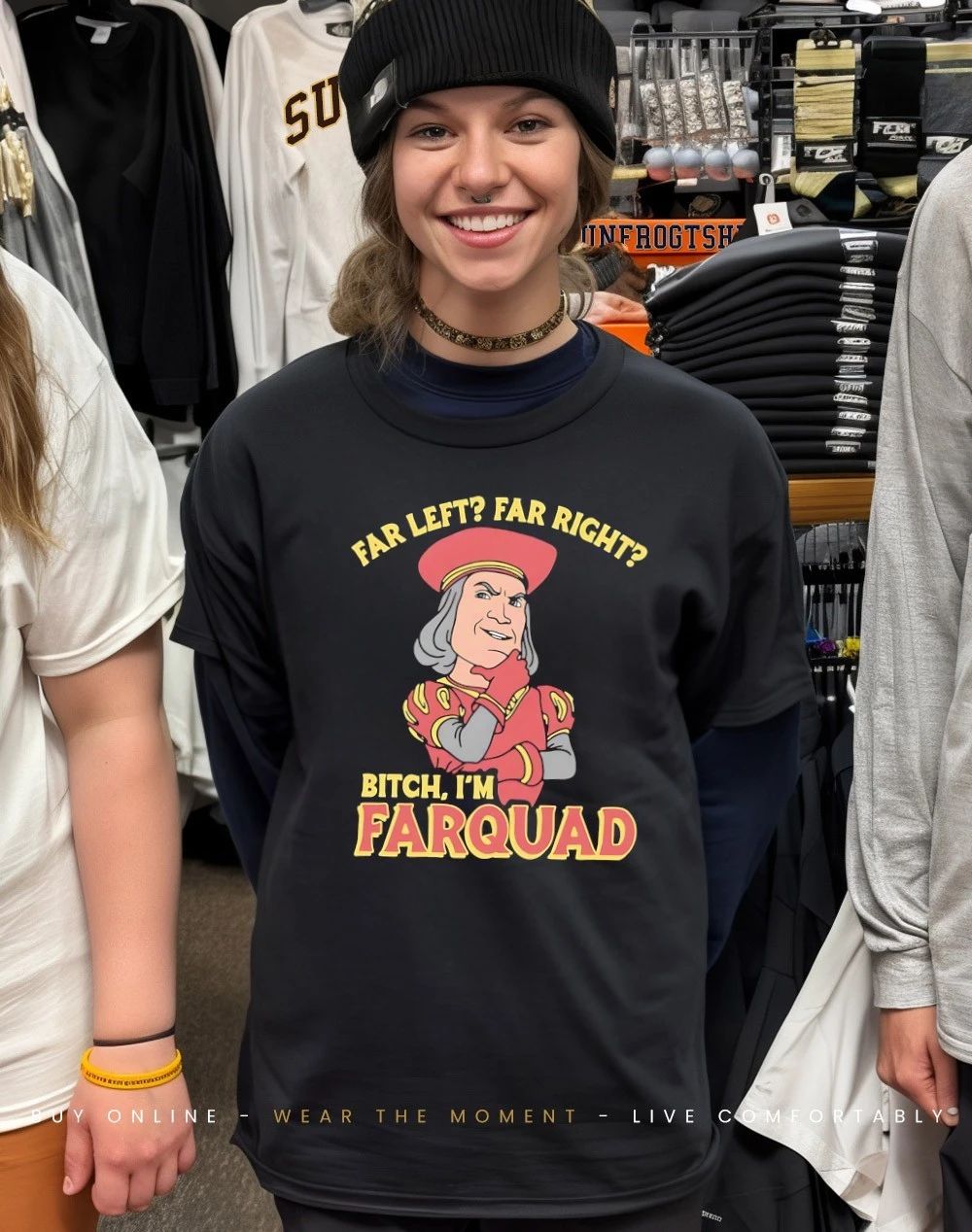 Far left far right bitch I’m lord Farquaad shirt
