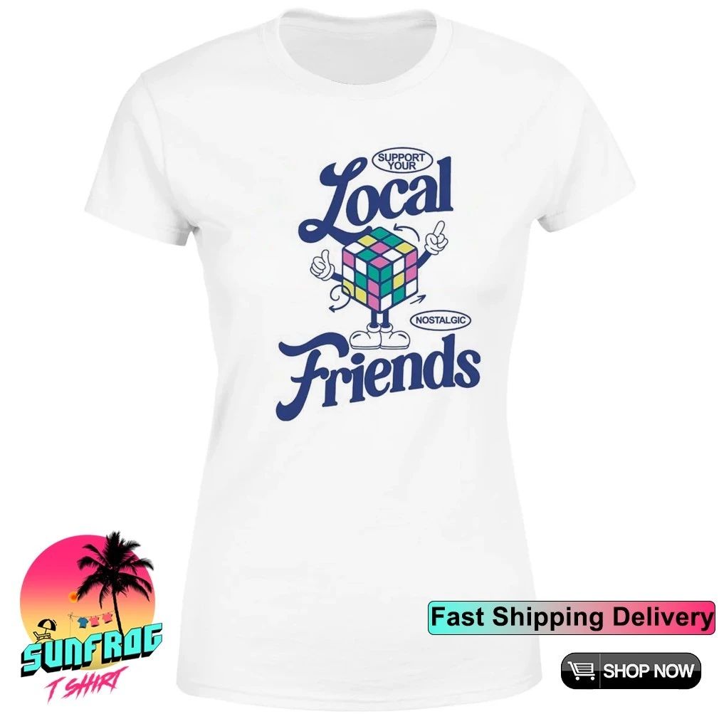 Rubik cube local friend support your nostalgic shirt