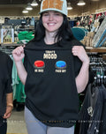 Today’s mood be nice fuck off shirt
