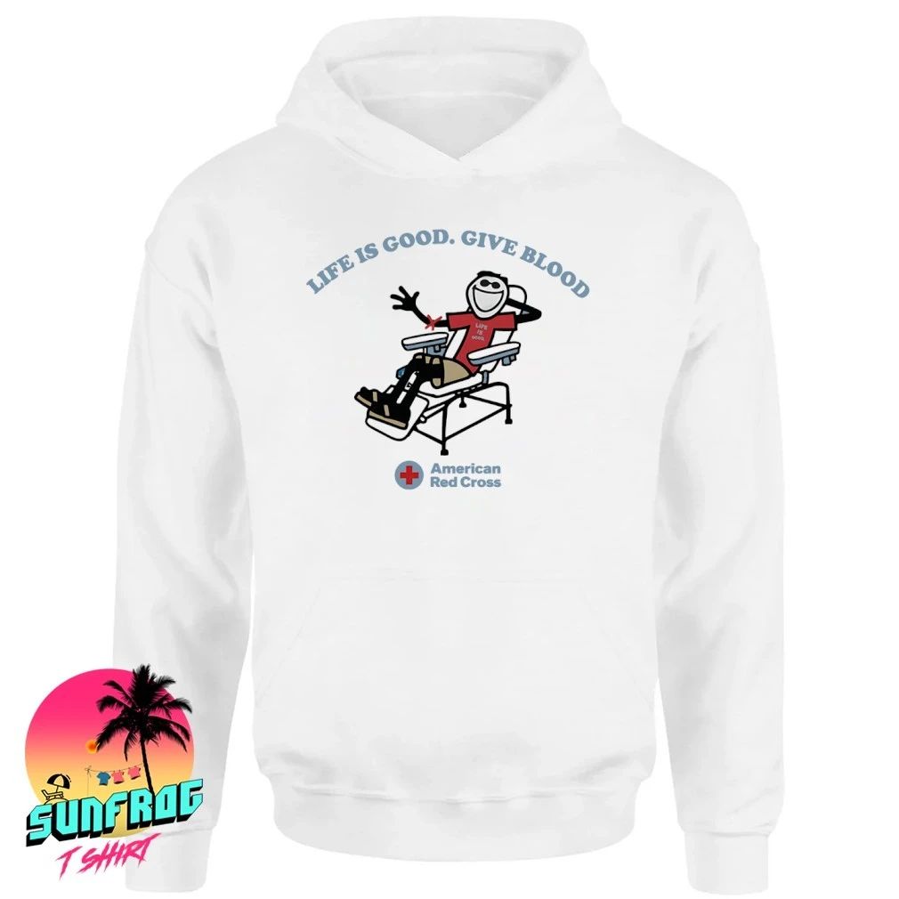 American Red Cross Life Is Good Give Blood shirt