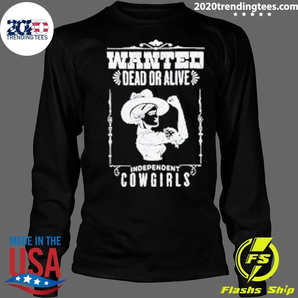 Independent Cowgirls Wanted Dead Or Alive Western Shirt